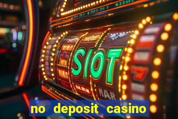 no deposit casino bonus new