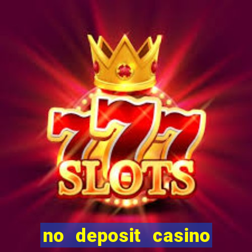 no deposit casino bonus new