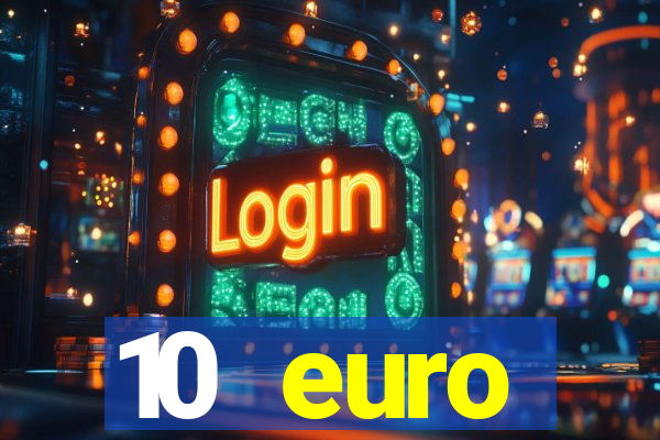 10 euro drückglück casino bonus