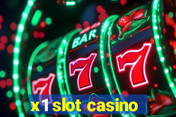 x1 slot casino