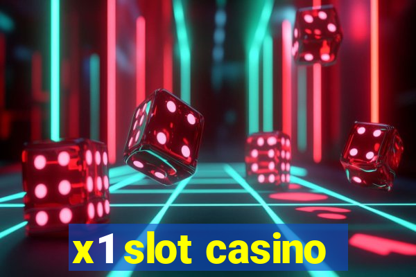 x1 slot casino