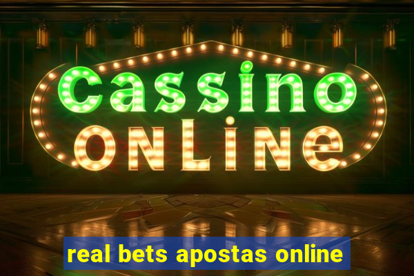 real bets apostas online