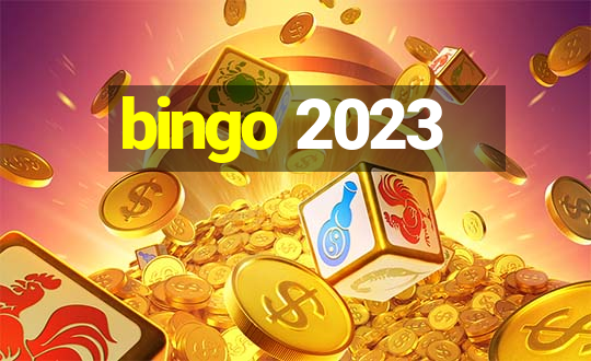 bingo 2023