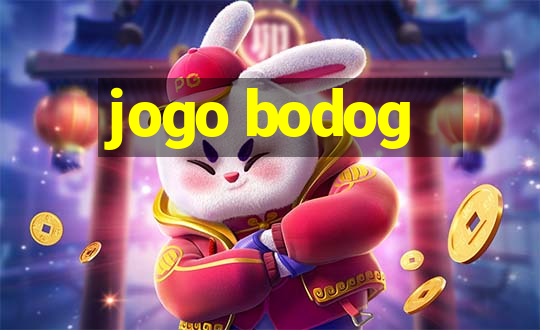 jogo bodog