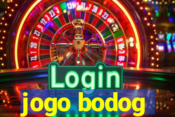 jogo bodog