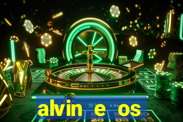 alvin e os esquilos 3 filme completo dublado download