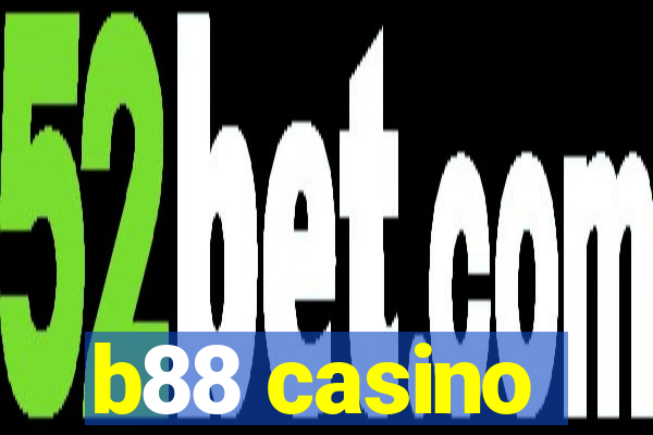 b88 casino