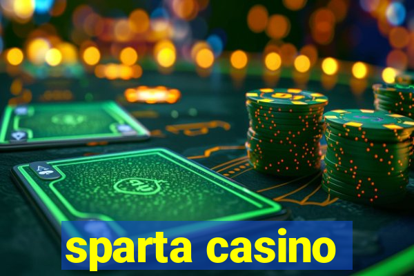 sparta casino