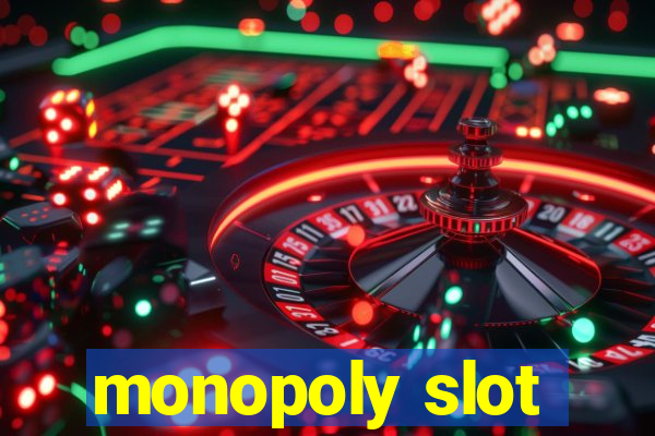 monopoly slot