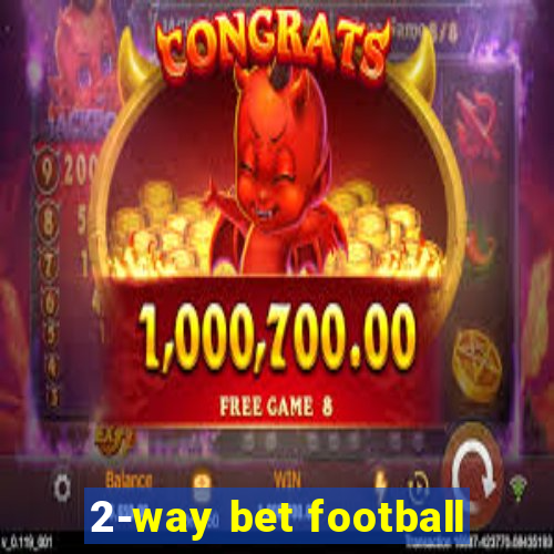 2-way bet football