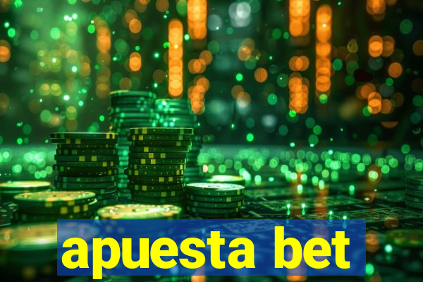 apuesta bet