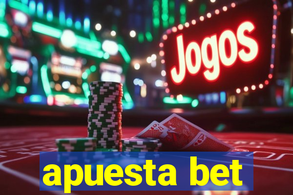 apuesta bet