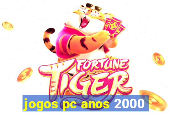 jogos pc anos 2000