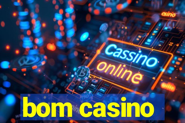 bom casino