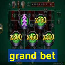 grand bet