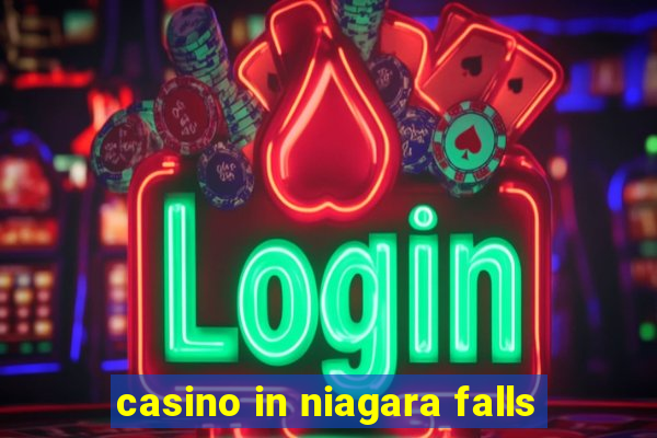 casino in niagara falls