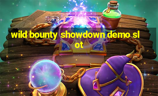 wild bounty showdown demo slot