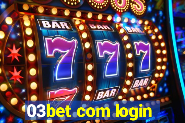 03bet com login