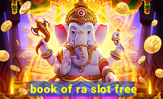 book of ra slot free