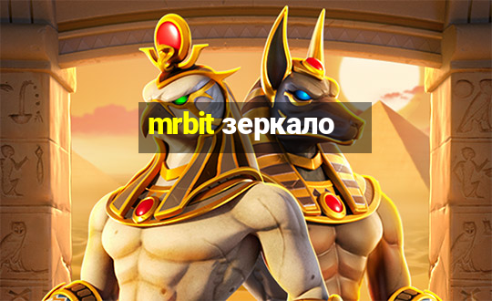 mrbit зеркало