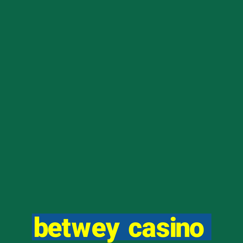 betwey casino