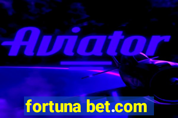 fortuna bet.com