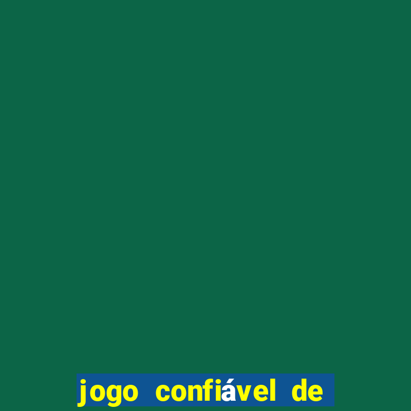 jogo confiável de ganhar dinheiro