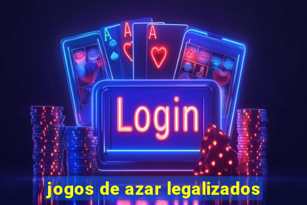 jogos de azar legalizados