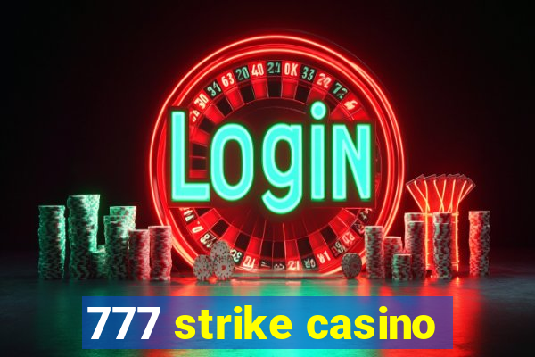 777 strike casino