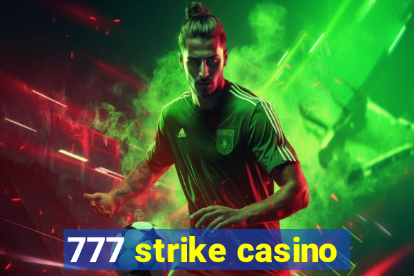 777 strike casino