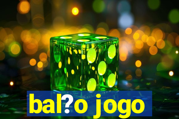 bal?o jogo