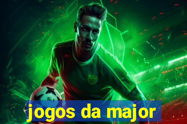 jogos da major