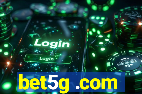 bet5g .com