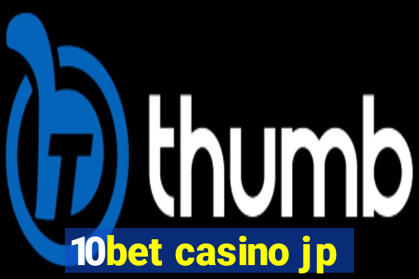 10bet casino jp