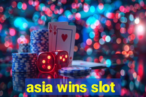 asia wins slot