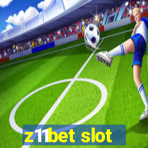 z11bet slot