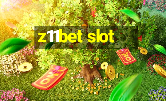 z11bet slot