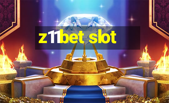 z11bet slot