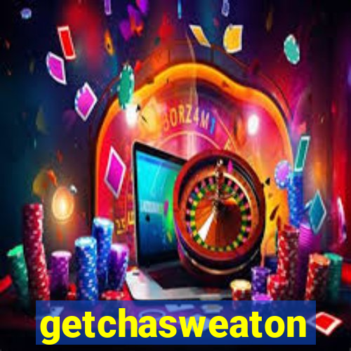 getchasweaton