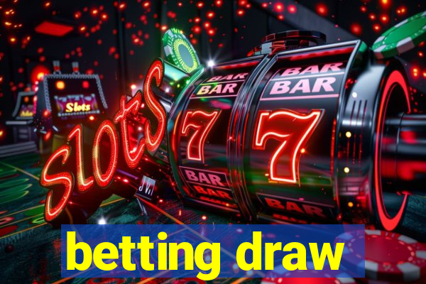 betting draw