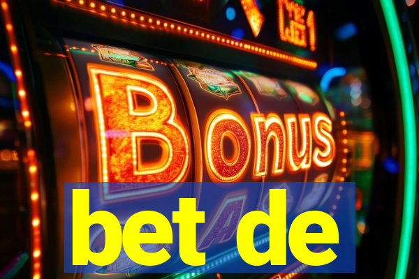 bet de