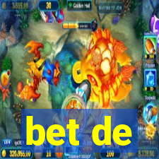 bet de