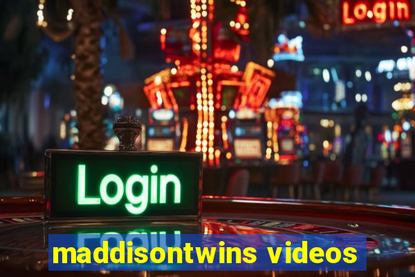 maddisontwins videos