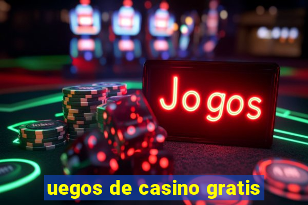 uegos de casino gratis