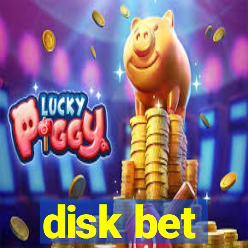 disk bet