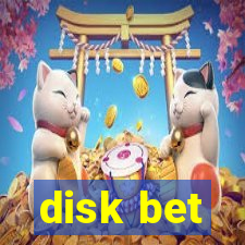 disk bet