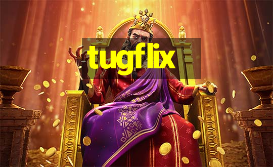 tugflix