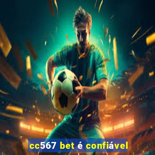 cc567 bet é confiável