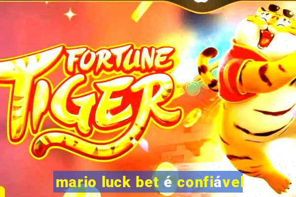 mario luck bet é confiável