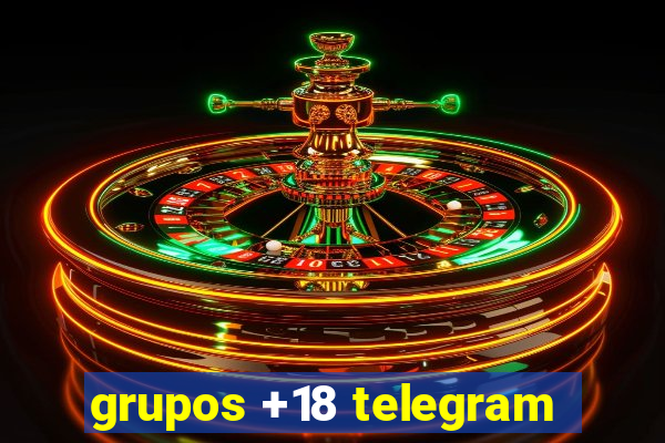 grupos +18 telegram